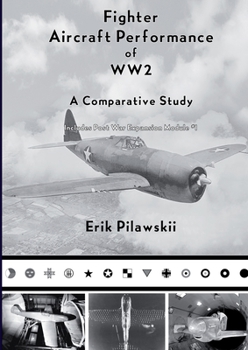 Paperback Fighter Aircraft Performance of WW2 Book