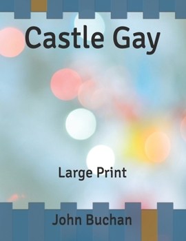 Castle Gay: Large Print
