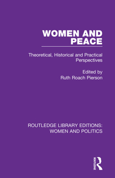 Paperback Women and Peace: Theoretical, Historical and Practical Perspectives Book