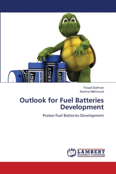 Paperback Outlook for Fuel Batteries Development Book