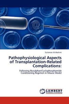 Paperback Pathophysiological Aspects of Transplantation-Related Complications Book