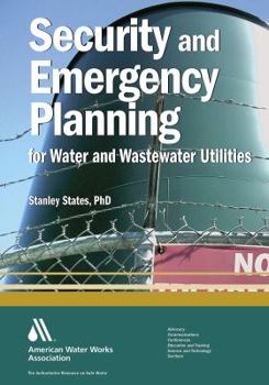 Hardcover Security and Emergency Planning for Water and Wastewater Utilities Book