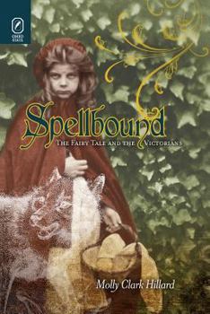 Paperback Spellbound: The Fairy Tale and the Victorians Book