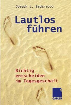 Paperback Lautlos Führen: Richtig Entscheiden Im Tagesgeschäft [German] Book