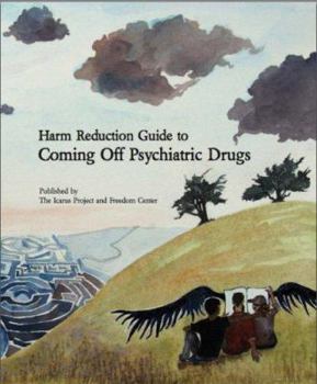 Paperback Harm Reduction Guide to Coming Off Psychiatric Drugs Book