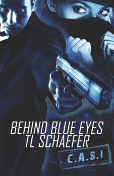 Behind Blue Eyes - Book #1 of the CASI