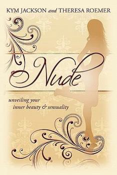 Paperback Nude: unveiling your inner beauty & sensuality Book