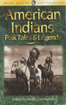 American Indians: Folk Tales & Legends (Wordsworth Myth, Legend & Folklore)