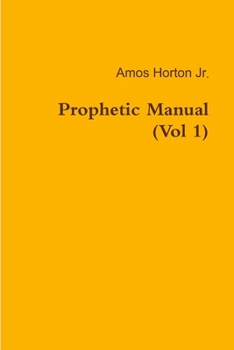 Paperback Prophetic Manual (Vol 1) Book