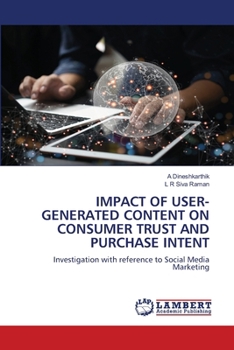 Impact of User-Generated Content on Consumer Trust and Purchase Intent