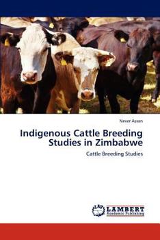 Paperback Indigenous Cattle Breeding Studies in Zimbabwe Book