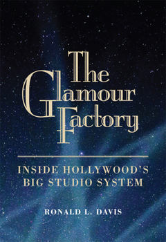 Paperback Glamour Factory: Inside Hollywood's Big Studio System Book