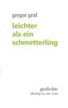 Paperback Leichter als ein Schmetterling: Gedichte flüchtig wie der Wind [German] Book