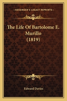 Paperback The Life Of Bartolome E. Murillo (1819) Book