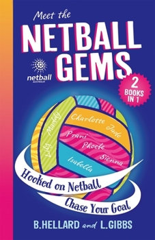 Paperback Meet the Netball Gems: 2 Books in 1 Book