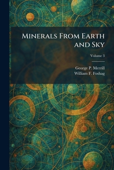 Minerals From Earth and Sky