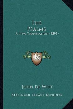 Paperback The Psalms: A New Translation (1891) Book