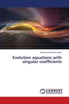 Paperback Evolution equations with singular coefficients Book