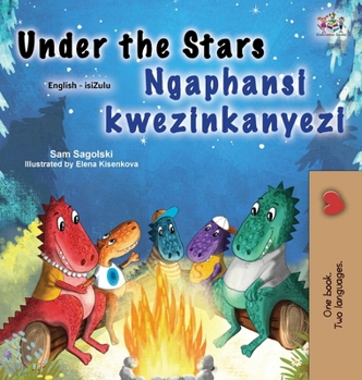 Hardcover Under the Stars (English Zulu Bilingual Kids Book) [Zulu] Book