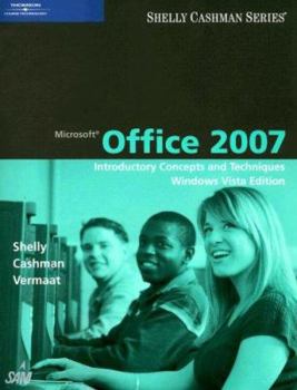 Paperback Microsoft Office 2007: Introductory Concepts and Techniques, Windows Vista Edition Book
