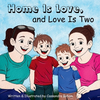 Paperback Home Is Love, and Love Is Two Book