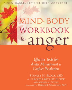 Paperback Mind-Body Workbook for Anger: Effective Tools for Anger Management & Conflict Resolution Book