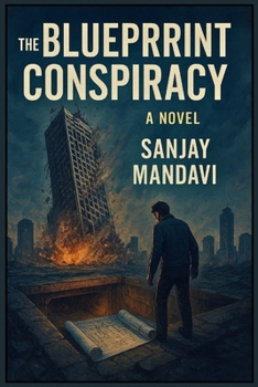The Blueprint Conspiracy: A Novel (Fiction Novel By Sanjay Mandavi)