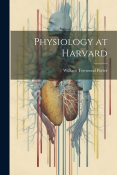 Paperback Physiology at Harvard Book