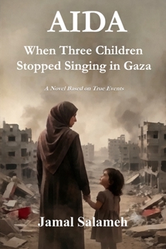 Paperback AIDA: When Three Children Stopped Singing in Gaza Book