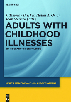 Hardcover Adults with Childhood Illnesses: Considerations for Practice Book