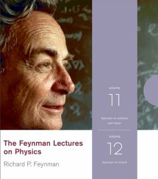 Audio CD The Feynman Lectures on Physics Volume 11 and 12: Feynman on Science and Vision/Feynman on Sound Book