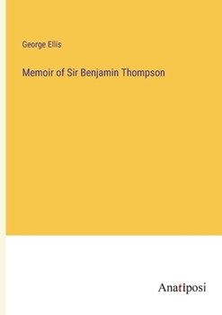 Paperback Memoir of Sir Benjamin Thompson Book