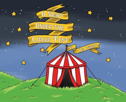 Hardcover A Night Under the Circus Tent Book