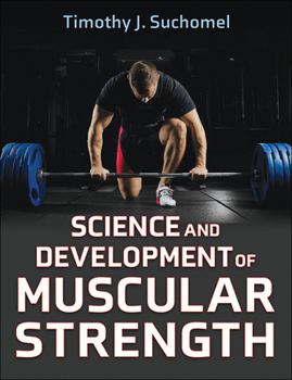 Hardcover Science and Development of Muscular Strength Book