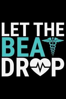 Let The Beat Drop: Nursing College Ruled Composition Notebook and Journal Gifts for Nurse Student, Nurses and Nursing Students 6x9in 120 pages