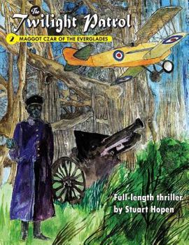 Paperback The Twilight Patrol #2: Maggot Czar of the Everglades Book