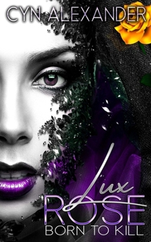 Paperback Lux Rose: Born to Kill Book