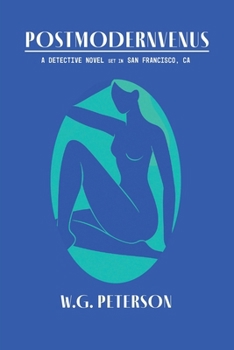 Paperback Postmodernvenus: A Detective Novel Set in San Francisco Book
