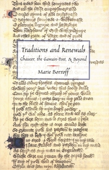 Hardcover Traditions and Renewals: Chaucer, the Gawain-Poet, & Beyond Book