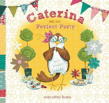 Hardcover Caterina and the Perfect Party Book