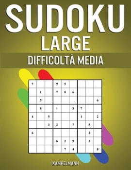 Paperback Sudoku Large Difficoltà Media: 200 Sudoku di Difficoltà Media con Istruzioni e Soluzioni - Large Book