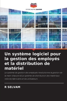 Paperback Un système logiciel pour la gestion des employés et la distribution de matériel [French] Book