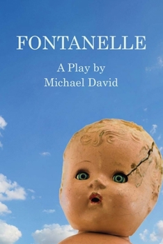 Paperback Fontanelle: A Play Book