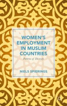 Hardcover Women's Employment in Muslim Countries: Patterns of Diversity Book