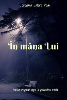 Paperback In Mana Lui [Romanian] Book