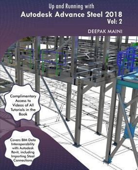 Paperback Up and Running with Autodesk Advance Steel 2018: Volume 2 Book