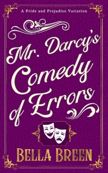 Paperback Mr. Darcy's Comedy of Errors: A Pride and Prejudice Variation Book