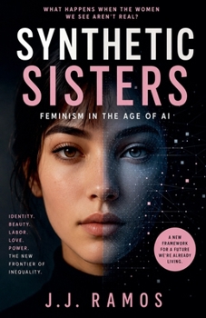Paperback Synthetic Sisters: Feminism in the Age of AI Book