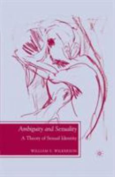 Paperback Ambiguity and Sexuality: A Theory of Sexual Identity Book