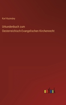 Hardcover Urkundenbuch zum Oesterreichisch-Evangelischen Kirchenrecht [German] Book
